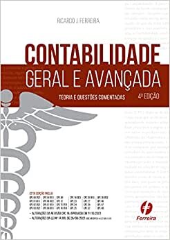 Contabilidade Geral E Avançada: Teoria E Questões Comentadas