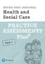 Pearson REVISE BTEC National Health and Social Care Practice Assessments Plus U1 - for 2025 exams