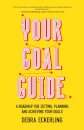 Your Goal Guide