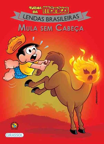 Turma Da Mônica Lendas Brasileiras: Mula Sem Cabeça