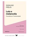 Luto E Melancolia: Precedido Por Transitoriedade