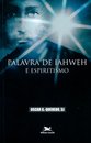 Palavra de Iahweh e espiritismo