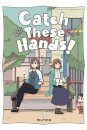 Catch These Hands!, Vol. 1