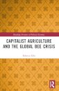 Capitalist Agriculture and the Global Bee Crisis