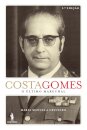 Costa Gomes: o Último Marechal