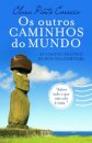 Os Outros Caminhos Do Mundo