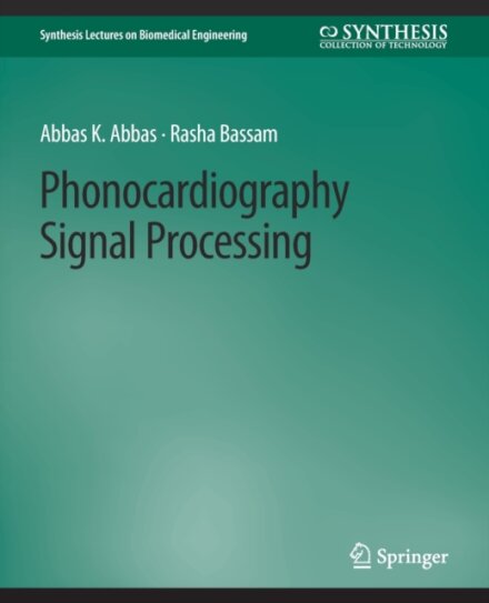 Phonocardiography Signal Processing