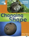 Rigby Star Non-fiction Turquoise Level: Changing Shape Teaching Version Framework Edition