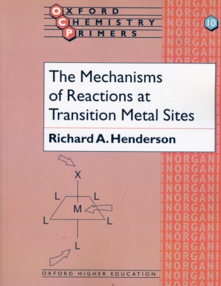 The Mechanisms of Reactions at Transition Metal Sites