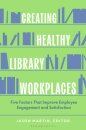 Creating Healthy Library Workplaces