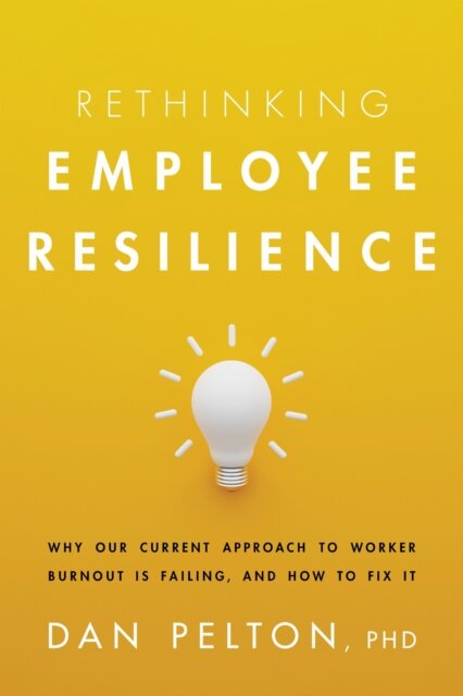 Rethinking Employee Resilience