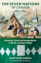 The Seven Nations of Canada 1660-1860