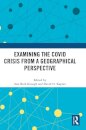 Examining the COVID Crisis from a Geographical Perspective