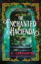 The Enchanted Hacienda