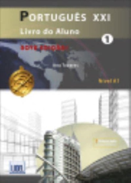 Português XXI 1 - Livro Aluno + Caderno Exercícios - Nova Edição