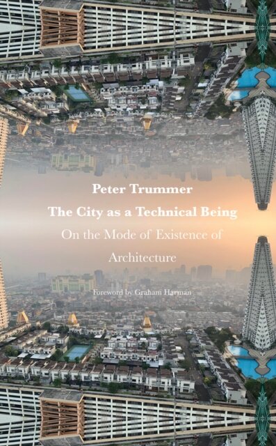 The City as a Technical Being