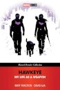 Hawkeye: My Life As A Weapon (Marvel Premier Collection)