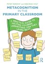 Metacognition in the Primary Classroom