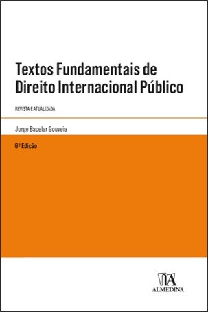 Textos Fundamentais De Direito Internacional Público - 6ª Edição