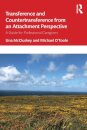 Transference and Countertransference from an Attachment Perspective