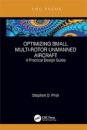 Optimizing Small Multi-Rotor Unmanned Aircraft