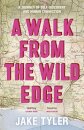 A Walk From The Wild Edge