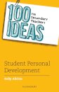 100 Ideas for Secondary Teachers: Student Personal Development