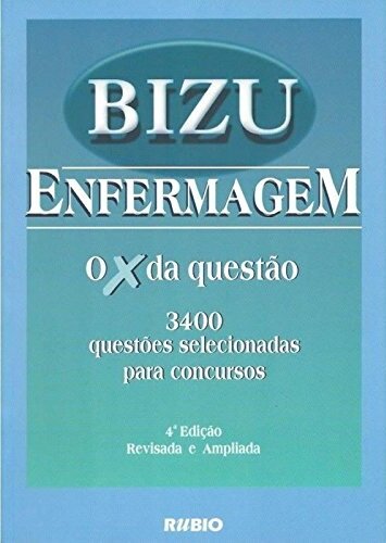 Bizu De Enfermagem - 3400 Questões Selecionadas para Concursos