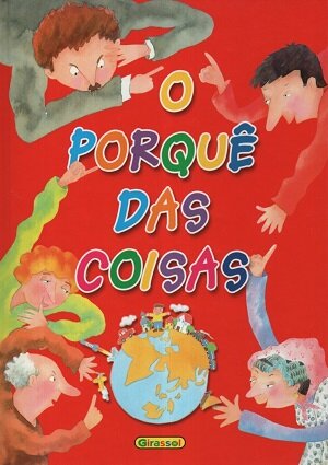 O Porquê das Coisas