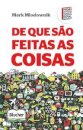 De que são feitas as coisas: 10 materiais que constroem noss