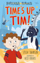 Time'S Up Tim! (Hopeless Heroes Book 10)