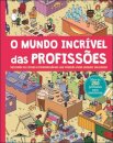 O Mundo Incrível das Profissões