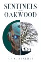Sentinels in the Oakwood