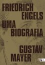 Friedrich Engels: Uma Biografia