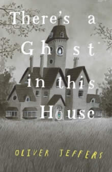 There´S A Ghost In This House