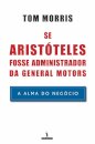 Se Aristóteles Fosse Administrador