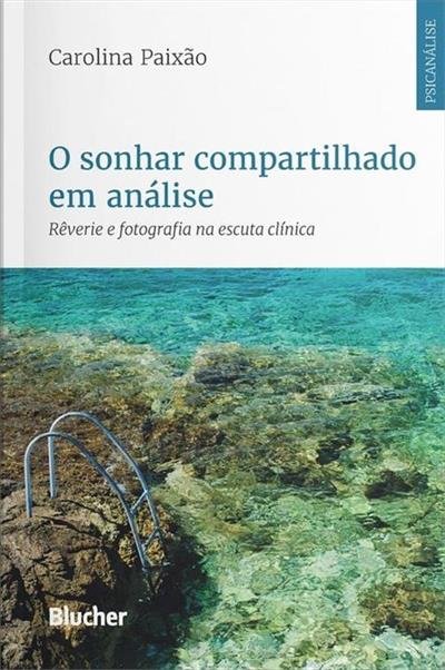 O Sonhar Compartilhado Em Análise