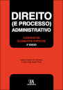 Direito (e Processo) Administrativo - 2ª Edição