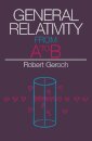 General Relativity from A to B