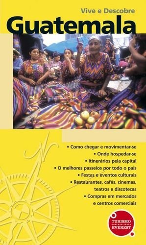 Guatemala Vive E Descobre