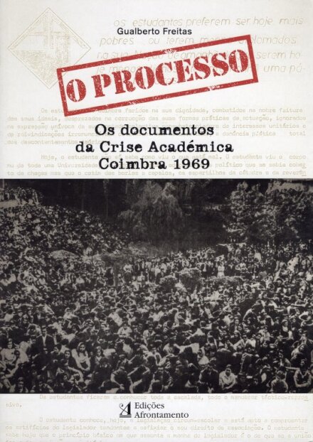 O Processo - Os Documentos da Crise Académica, Coimbra 1969