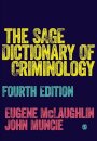 The SAGE Dictionary of Criminology
