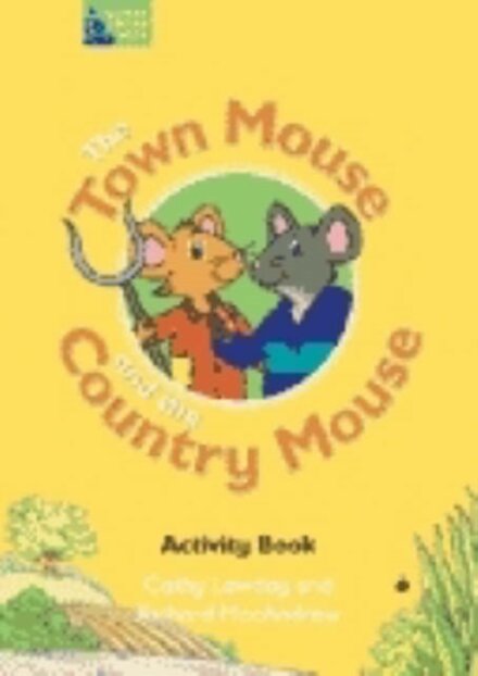 The Town Mouse and the Country Mouse: Activity Book