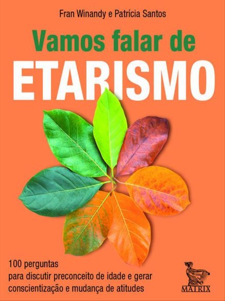 Vamos Falar De Etarismo: 100 Perguntas Discutir Preconceito