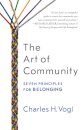 The Art of Community: Seven Principles for Belonging