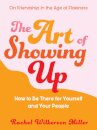 The Art of Showing Up