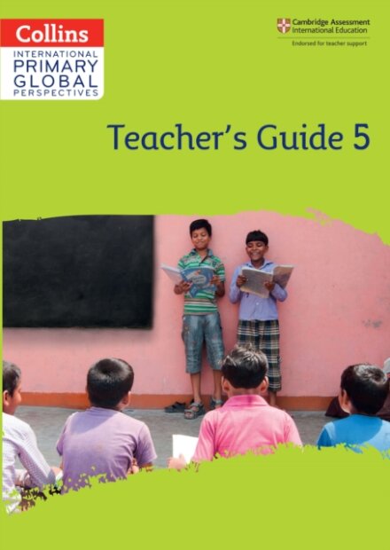 Cambridge Primary Global Perspectives Teacher's Guide: Stage 5