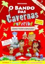 O Bando das Cavernas 19 1/2 Especial: Como Tudo Começou!