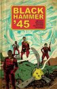 Black Hammer '45: From the World of Black Hammer