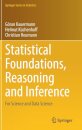 Statistical Foundations, Reasoning and Inference